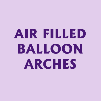 Air Filled Balloon Arches