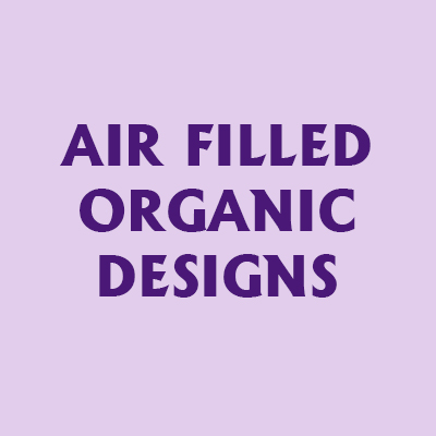 Air Filled Organic Designs